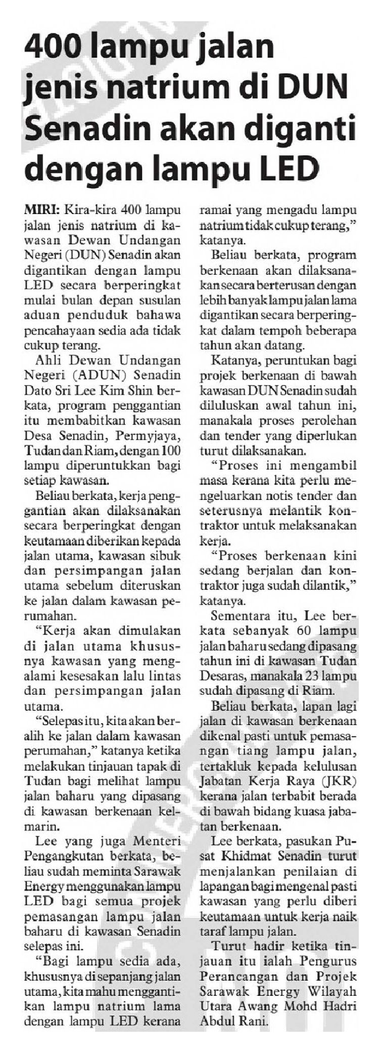 30 Ogos 2026, Miri - 400 lampujalan jenis natrium di DUN Senadin akan diganti dengan lampu LED (Utusan Borneo Sarawak)